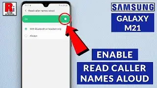 How to Enable Read Caller Names Aloud on Samsung Galaxy M21