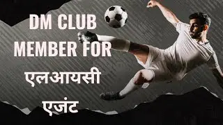 Conditions for DM  Club membership for LIC agents
