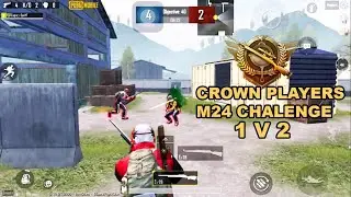 1 v 2 M24 Only TDM Match  | Against Crown Players in PUBG Mobile | Eagle Eye Gaming