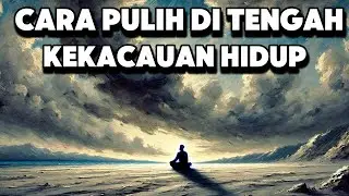 Bagaimana Hatimu Bisa Pulih di Tengah Kekacauan Hidup