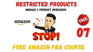 How To Check Restricted Products On Amazon FBA (FREE AMAZON FBA COURSE) Video 7