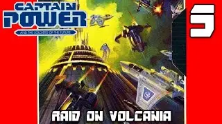 CAPTAIN POWER AND THE SOLDIERS OF THE FUTURE: RAID ON VOLCANIA 1987