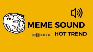 Tổng hợp &acirc;m thanh hiệu ứng (Sound Meme) edit video tiktok | Hot trend 2023