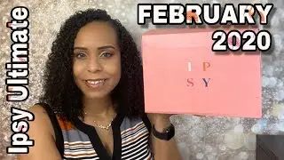 Ipsy ULTIMATE February 2020 | JackieNaturals
