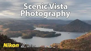 Scenic Vista Photography &bull; Nikon Z6 Z50 Zfc