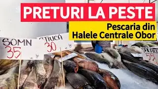 Потрясающие цены в Pescaria de la Obor в Бухаресте! Посмотрите, что именно я купил!