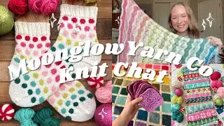 A Very Merry Knitmas 💕 | Christmas Eve Moonglow Yarn Co KnitChat