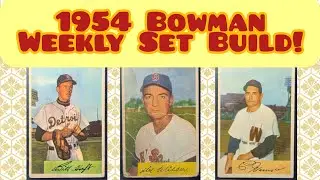 Сборка еженедельного набора Bowman 1954 года! Билли Хофт, Дель Уилбер, Конни Марреро!