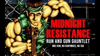 Run and Gun Gauntlet: Midnight Resistance