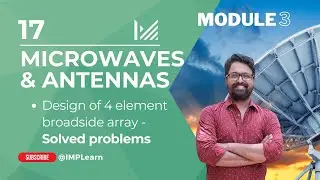 Problem 1 - design of 4 element broadside array | Microwaves & Antennas | Module 3 | Lecture 17