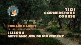 Messianic Jewish Movement - Dr  Richard Harvey | Toward Jerusalem Council II