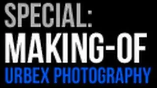 MAKING-OF: Urbex Photography (Behind the Scenes) - Urban Explorer | Lost Places HD