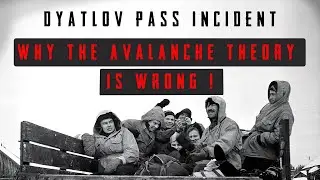 Dyatlov Pass Incident - Avalanche theory debunked!