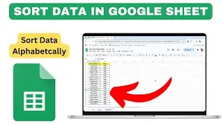 How to Sort Data in Google Sheets | Sort Alphabetically
