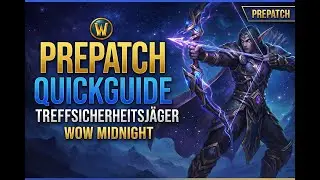 Quick Midnight Prepatchguide Treffsicherheitsj&auml;ger in 12.0.0 #j&auml;ger #worldofwarcraft  #guide