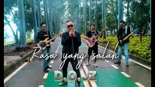 🎵 DOJZ  - Rasa Yang Salah | Official Music Video