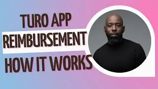 TURO APP AND HOW IT WORKS! Reimbursements!