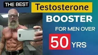 Best Testosterone Booster For Men Over 50