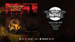A Second Of Silence - Dying Light [EP] (Full Album)