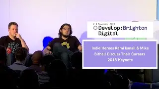 Indie Heroes Rami Ismail & Mike Bithell Discuss Their Careers | Develop:Brighton