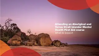 Aboriginal and Torres Strait Islander Standard Course - What to Expect