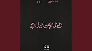 Insane (feat. TylishaTiara)