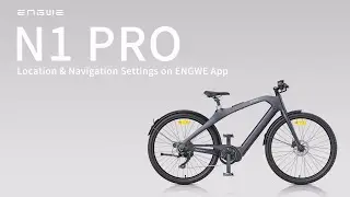 N1Pro Location & Navigation Settings on ENGWE App