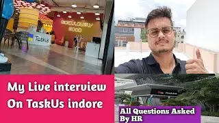My Live Interview in front of taskus HR Indore |All interview Questions Asked By HR