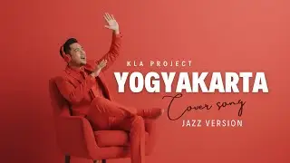 Yogyakarta – KLA Project | Jazz Version Cover | Fresh Latin Groove