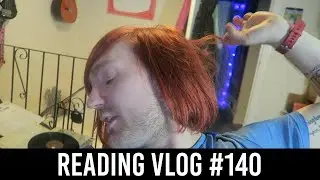 #140: Doescher, Baum, James, Herbert, Asterix, Chekhov, More! [READING VLOG]