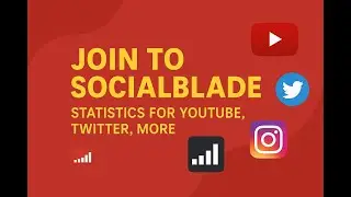 Join to SocialBlade - Statistics for YouTube, Twitter, more