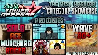 [ MAX MUICHIRO ] All Star Tower Defense Prodigies Category Showcase + MIST HASHIRA Showcase | Roblox