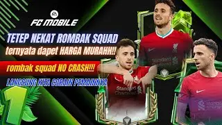 YES ROMBAK SQUAD! BELI PEMAIN FC MOBILE HARGA DISKON TANPA MARKET CRASH! TIPS ROMBAK SQUAD FC MOBILE