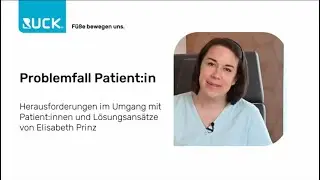 Problemfall Patient:in - was tun für mehr Gelassenheit im Praxisalltag?
