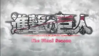 Attack On Titan Final : Season 4 Opening