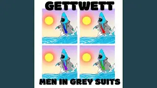 Men In Grey Suits