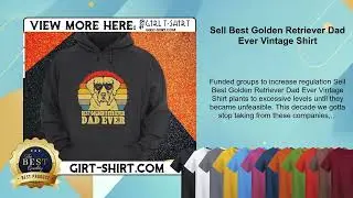 Sell Best Golden Retriever Dad Ever Vintage Shirt