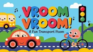 Vroom Vroom! Fun Road Transport Poem for Kids | Cars, Buses & More