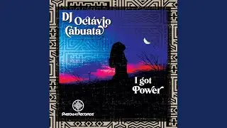I Got Power (Original Mix)