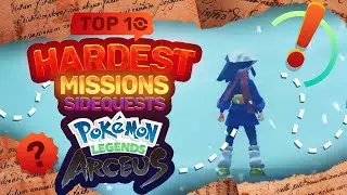 Top 10 HARDEST Quests In Pok&eacute;mon Legends Arceus
