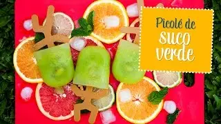 Picolé de suco verde - O Chef e a Chata