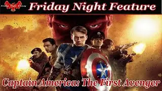 Is Captain America Old Fashioned? The Friday Night Feature
