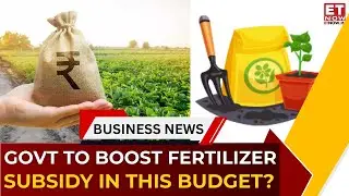 Union Budget 2026: Fertiliser Subsidy Alert! Ministry Seeks Higher FY27 Allocation | Breaking News