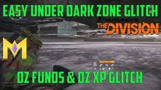 The Division Glitches - EASY UNDER Dark Zone Glitch - Unlimited DZ Funds & DZ XP