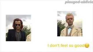 I don't feel so good.. // good omens meme