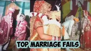 शादी में घटित 9 ऐसे पल जो देखकर आप लोटपोट हो जाएंगे | Top 9 Marriage Fails (India)