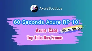 60 Seconds Axure RP 10 Case: Top Tabs Nav Frame
