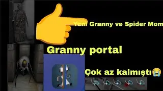 GRANNY PORTAL:(Bitiremedik😭😭) 