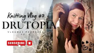 Knitting Vlog #7: Vlogmas podróżny cz. 2