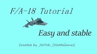 Туториал на F/A-18 | Roblox | Plane Crazy Tutorials